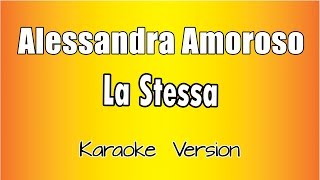 Karaoke Italiano - Alessandra Amoroso - La Stessa