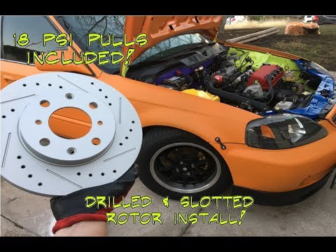 How to install Drilled and slotted rotors  (Some 18psi pulls included)