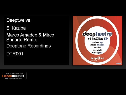 Deeptwelve - El Kaziba (Marco Amadeo & Mirco Sonarto Remix)