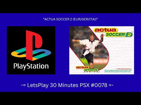 Actua Soccer 2 (EUR/GER/ITA) (Playstation / Gameplay #0078)