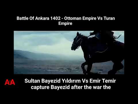 Battle of Ankra 20 July 1402 b/t turan empir and Othman empir Beyezid yildrim vs Emir Timurid