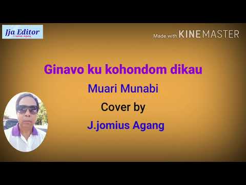 Ginavo ku kohondom dikau / Muari Munabi Cover by: J.jomius Agang
