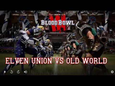 BLOOD BOWL 3. ELVES VS OLD WORLD ALLIANCE. CLOSED BETA 3.