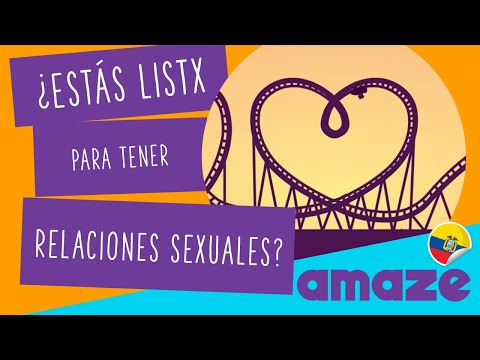 ¿Estás listx para tener relaciones sexuales? (Ecuador con LSEC)
