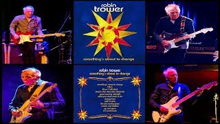 Robin Trower "Something Is About To Change''