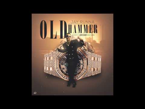 Old Hammer - Jay Runna Prod by OG Beata