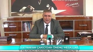 DÖŞEMEALTI KAYMAKAMI ÇAKICI'DAN ÖNEMLİ MESAJLAR