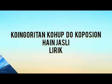 koingoritan kohup do koposion - Hain Jasli / lirik