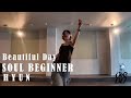 HYUN SOUL BEGINNER Class / Beautiful Day · Jeff Bradshaw · Floetry / Onstage Dance Studio