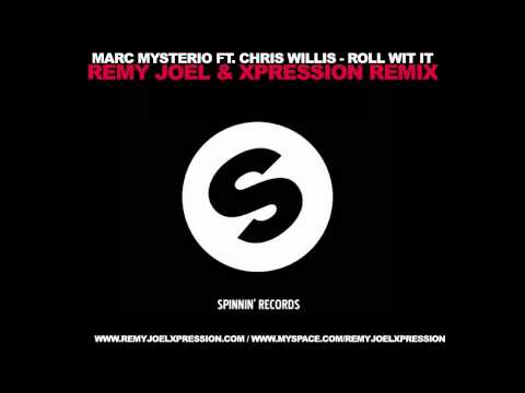Marc Mysterio ft. Chris Willis - Roll Wit It (Remy Joel & Xpression Remix) // Official Remix