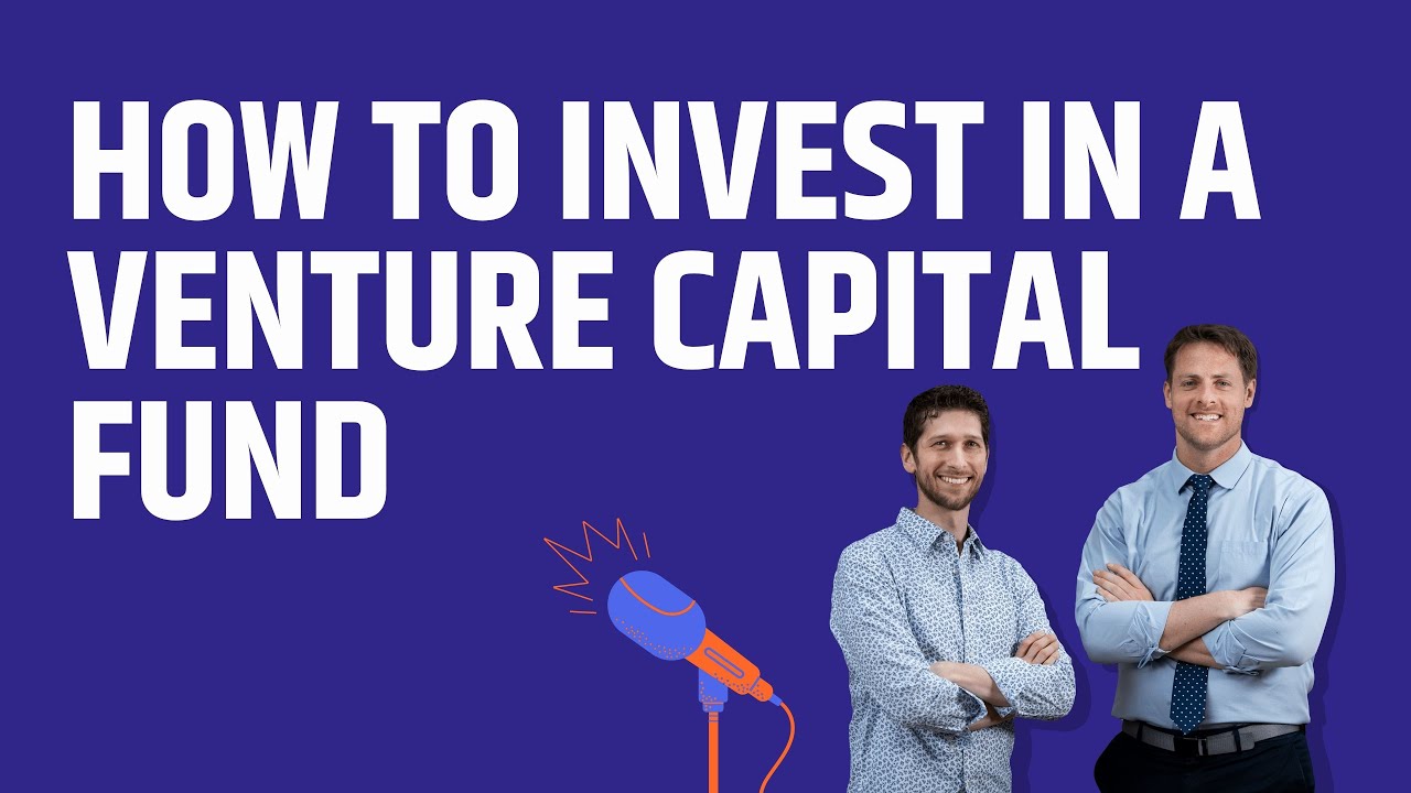 How Do I Invest in Venture Capital Funds? (Episode #5)