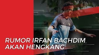 Dirumorkan akan Hengkang dari Bali United, Irfan Bachdim Buka Suara
