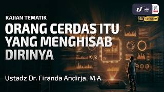 Download lagu Orang Yang Cerdas Itu Yang Menghisab Dirinya - Ust Dr. Firanda Andirja, M.A mp3