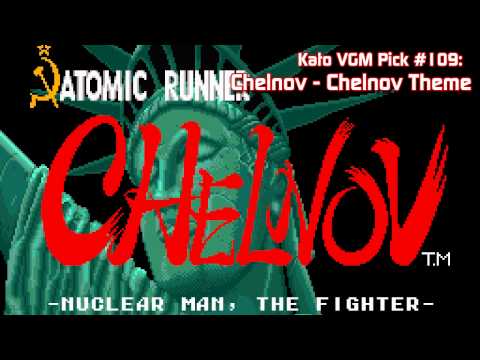 Kato VGM Pick #109: Chelnov - Chelnov Theme