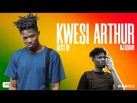 Best Of Kwesi Arthur (Hitz Only) | DJ Sedan, Grind Day, No Title, Woara, Winning, Fefe Nefe, Anthem