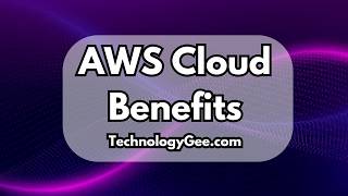 AWS Cloud Benefits | AWS Certified Cloud Practitioner (CLF-C02) | 1.1