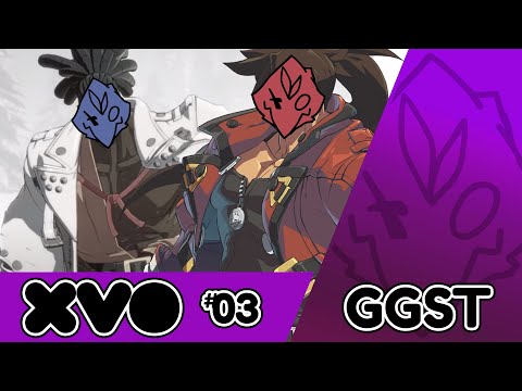 XVO.TOURNAMENT.03 = Ft. VICKIVIPER, TESTYOURLUCK, AND MORE = GUILTY GEAR STRIVE