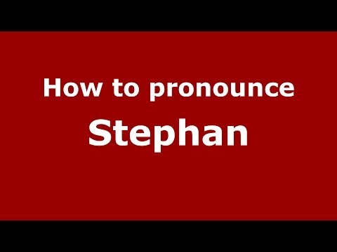 How to pronounce Stephan