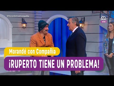 ¡Ruperto tiene un problema! - Morandé con Compañía 2019