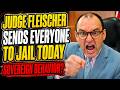 Judge Fleischer EXPLODES — Sovereign Behavior Gets Everyone Sent To Jail
