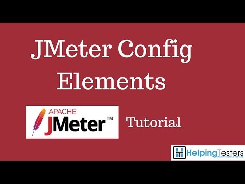 JMeter Config Elements - JMeter Tutorial 11