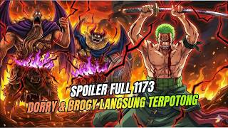 Download lagu FULL SPOILER FOR OP 1173!! CRAZY, ZORO'S SECRET TECHNIQUE IS UNLEASHED, DORRY BROGY IS SPLIT INTO... mp3