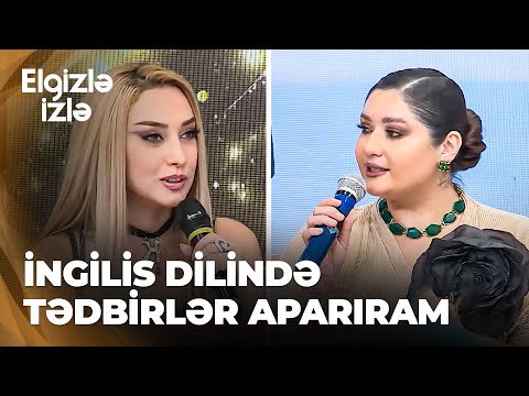 Elgizlə İzlə - Nərmin Kərimbəyova və Kəmalə Qaramollayeva ingiliscə danışdı