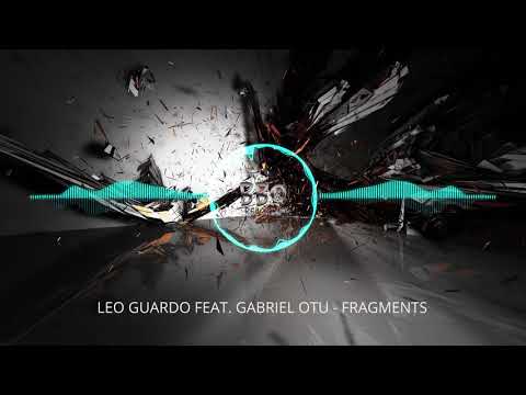 Leo Guardo Feat. Gabriel Otu - Fragments