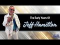 Jeff Hamilton fashion icon speaks about his early life (Part 1)