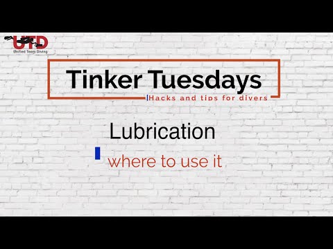 Tinker Tuesdays, Lubrication of scuba equipment. What to use where.