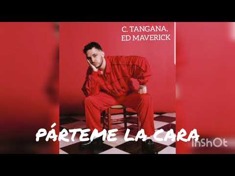 C. Tangana, Ed Maverick - Párteme la cara (Oficial) |2021