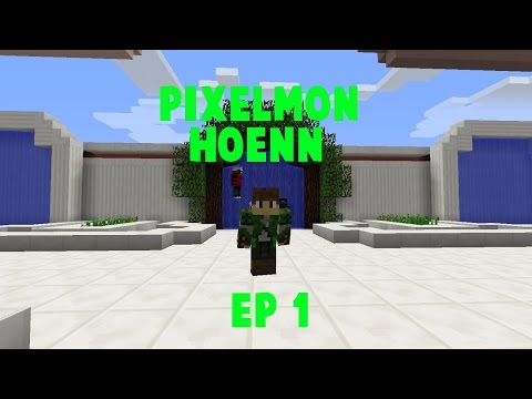 Pixelmon Hoenn-Ep 1