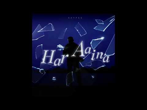 Har Aina | kaypee | Latest Hindi songs 2025