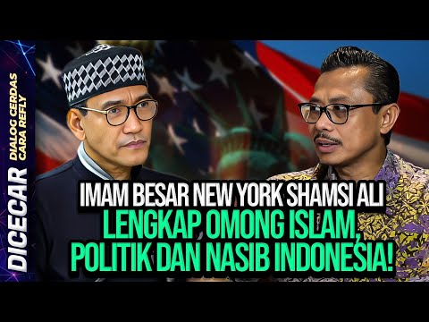 IMAM BESAR NEW YORK SHAMSI ALI: LENGKAP OMONG ISLAM, POLITIK, DAN NASIB INDONESIA!