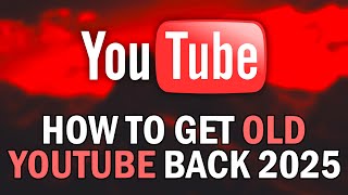 How To Restore Old YouTube Layout 2025 (How To Get Old YouTube Layout Back 2025)
