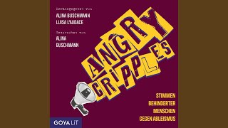 Kapitel 16 - Angry Cripples. Stimmen behinderter Menschen gegen Ableismus (Ungekürzt)