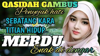 Download lagu PALING BANYAK DI CARI‼️SEBATANG KARA TITIAN HIDUP - QASIDAH GAMBUS TERPOPULER SEPANJANG MASA mp3 Download lagu PALING BANYAK DI CARI‼️SEBATANG KARA TITIAN HIDUP - QASIDAH GAMBUS TERPOPULER SEPANJANG MASA mp3