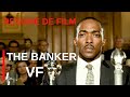 Résumé du film THE BANKER : basé sur une histoire vraie.