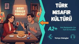 Learn Turkish: Turkish Hospitality — How to Visit a Turkish Home (Real Conversation + Culture Tips)