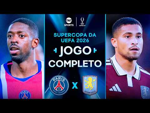 PSG 2X1 ASTON VILLA | JOGO COMPLETO | SUPERCOPA DA UEFA 2026