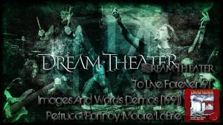 Dream Theater - To Live Forever [Studio Version &#39;91]
