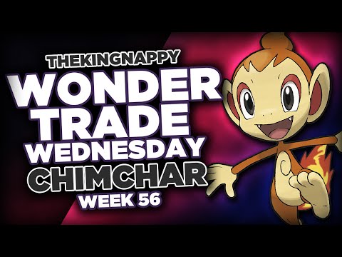 Wondertrade Wednesday LIVE! - Week 56 [Chimchar]
