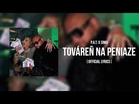 P.A.T. x Sima - Továreň na peniaze |Official Lyrics Video|