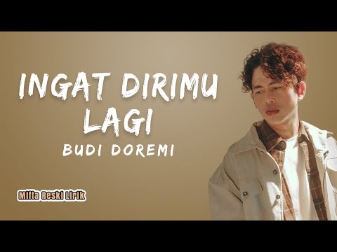 Ingat Dirimu Lagi - Budi Doremi ( Lyrics)