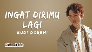 Download lagu Ingat Dirimu Lagi - Budi Doremi ( Lyrics) mp3 Download lagu Ingat Dirimu Lagi - Budi Doremi ( Lyrics) mp3