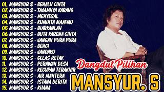 Download lagu Mansyur S 🍓 Kumpulan Lagu Dangdut Lawas Terbaik Mansyur S | Full Nostalgia Original ✨ mp3 Download lagu Mansyur S 🍓 Kumpulan Lagu Dangdut Lawas Terbaik Mansyur S | Full Nostalgia Original ✨ mp3
