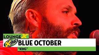 Blue October "King" | X96 Lounge X