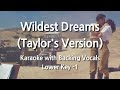 Wildest Dreams (Taylor's Version) (Lower Key -1) Karaoke with Backing Vocals