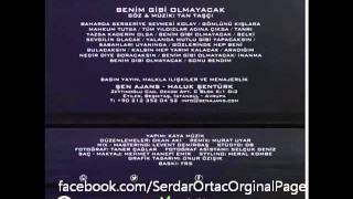 Serdar Ortaç & Tan Taşçı '' Benim Gibi Olmayacak'