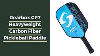 Video thumbnail: Gearbox CP7 Heavyweight Carbon Fiber Pickleball Paddle